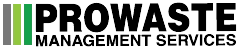 PROWASTE MANAGEMENT SERVICES